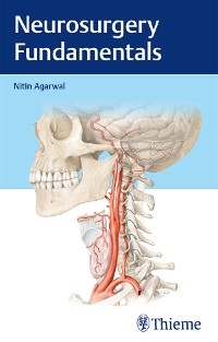 Neurosurgery Fundamentals - Nitin Agarwal
