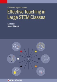 Effective Teaching in Large STEM Classes