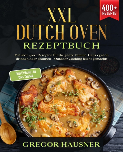 XXL Dutch Oven Rezeptbuch -  Gregor Hausner