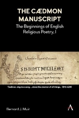 The C&aelig;dmon Manuscript - Bernard J. Muir