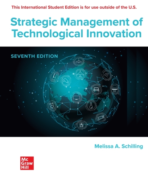 Strategic Management of Technological Innovation ISE -  Melissa Schilling