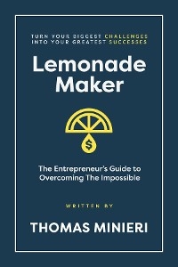 Lemonade Maker -  Thomas Minieri