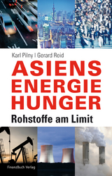 Asiens Energiehunger - Karl Pilny, Gerard Reid