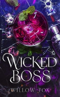 Wicked Boss -  Willow Fox