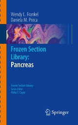 Frozen Section Library: Pancreas - Wendy L. Frankel, Daniela M. Proca