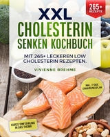 XXL Cholesterin senken Kochbuch -  Vivienne Brehme