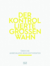 Der kontrollierte Gr&ouml;&szlig;enwahn - 