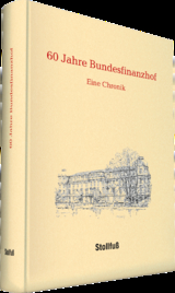 60 Jahre Bundesfinanzhof - Eine Chronik - 