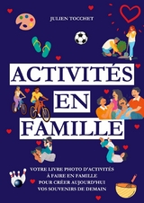 Activit&eacute;s en famille - Julien Tocchet