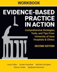 Workbook: Evidence-Based Practice in Action, Second Edition