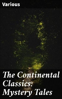 The Continental Classics: Mystery Tales