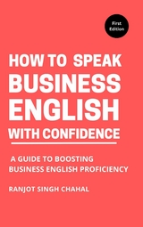 How to Speak Business English with Confidence - Ranjot Singh Chahal