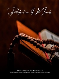 Perfection of Morals - Muhammad Gangohi, Ibn-AtaAllah Iskandari