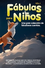 F&aacute;bulas para Ni&ntilde;os Una gran colecci&oacute;n de fabulosos cuentos. - Maravillosas Historias