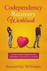 Codependency Recovery Workbook - Samantha Williams
