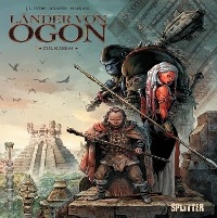 Die L&auml;nder von Ogon. Band 1 - Jean-Luc Istin