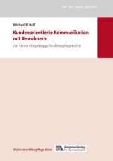 Kundenorientierte Kommunikation mit Bewohnern - Michael R. He&szlig;