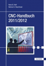 CNC-Handbuch 2011/2012 - Roschiwal, Helmut A.; Kief, Hans B.
