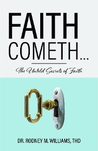 Faith Cometh...