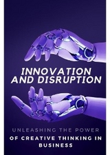 Innovation and Disruption - Jeffrey Johnson