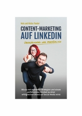 Content-Marketing auf LinkedIn - überzeugend und persönlich -  Niclas Flenter,  Nele Flenter