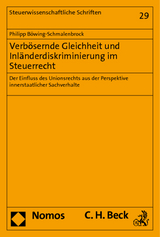 Verb&ouml;sernde Gleichheit und Inl&auml;nderdiskriminierung im Steuerrecht - Philipp B&ouml;wing-Schmalenbrock
