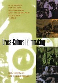 Cross-Cultural Filmmaking -  Ilisa Barbash,  Lucien Taylor