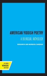American Yiddish Poetry - Barbara Harshav, Benjamin Harshav