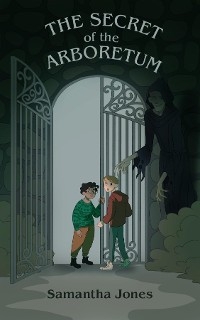 The Secret of the Arboretum