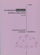 Die relativistischen Paradoxien und Thesen zu Raum und Zeit - J&uuml;rgen Brandes