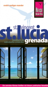 Reise Know-How St. Lucia, St. Vincent, Grenada - Evelin Seeliger-Mander