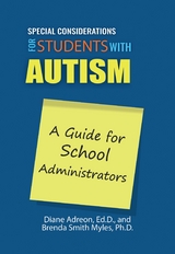 Special Considerations for Students with Autism -  Diane Adreon,  Brenda Smith Myles