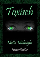 Toxisch -  Melie Midnight