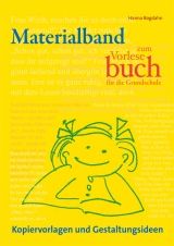 Materialband zum Vorlesebuch f&uuml;r die Grundschule - Hanna Bogdahn