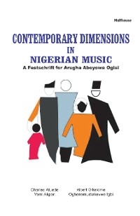 Contemporary Dimensions in Nigerian Musi - 
