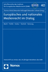 Europ&auml;isches und nationales Medienrecht im Dialog - 