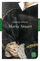 Maria Stuart - Stefan Zweig