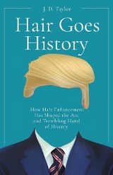 Hair Goes History - J.D. Taylor