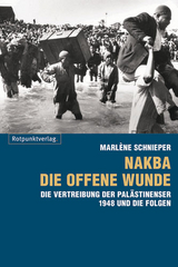 Nakba - die offene Wunde - Marl&egrave;ne Schnieper