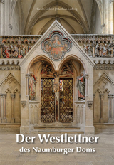 Der Westlettner des Naumburger Doms - Matthias Ludwig, Guido Siebert
