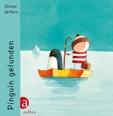 Pinguin gefunden - Oliver Jeffers