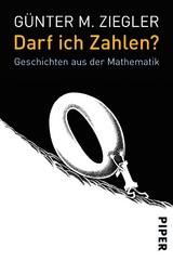 Darf ich Zahlen? - G&uuml;nter M. Ziegler