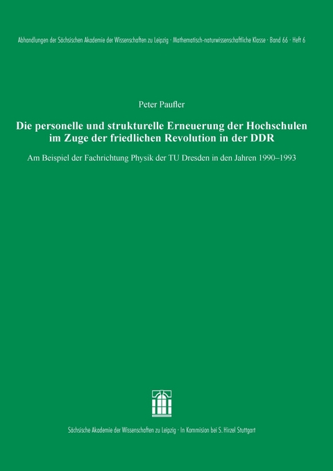 Die personelle und strukturelle Erneuerung der Hochschulen im Zuge der friedlichen Revolution in der DDR -  Peter Paufler