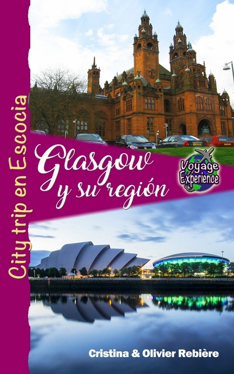 Glasgow y su regi&oacute;n -  Cristina Rebiere,  Olivier Rebiere