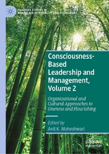 Consciousness-Based Leadership and Management, Volume 2 - 