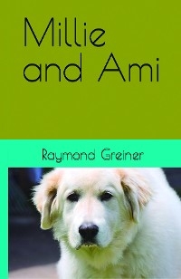 Millie and Ami - Raymond Greiner