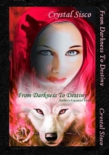 From Darkness to Destiny - Crystal Sisco