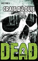 Dead 2 - Craig DiLouie