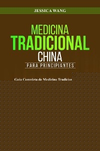 Medicina Tradicional  China para Principiantes