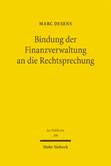 Bindung der Finanzverwaltung an die Rechtsprechung - Marc Desens
